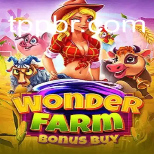 Descubra o Fascinante Mundo de WonderFarmBonusBuy em TPP.BET