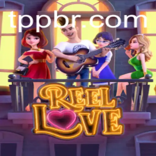 Descubra o Jogo ReelLove e a Parceria com TPP.BET